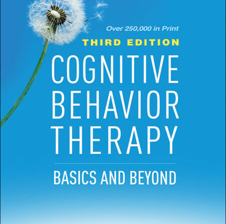 Dr. Judith Beck Discusses the Third Edition of Cognitive Behavior Therapy: Basics and Beyond