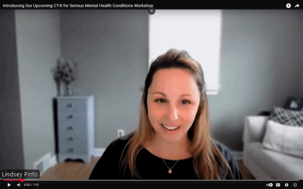 Our CT-R for Schizophrenia and Serious Mental Health Conditions Virtual Workshop is Coming Up!